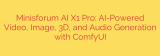 Minisforum AI X1 Pro: AI-Powered Video, Image, 3D, and Audio Generation with ComfyUI