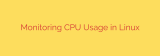 Monitoring CPU Usage in Linux