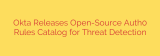 Okta Releases Open-Source Auth0 Rules Catalog for Threat Detection