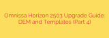 Omnissa Horizon 2503 Upgrade Guide: DEM and Templates (Part 4)