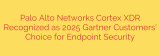 Palo Alto Networks Cortex XDR Recognized as 2025 Gartner Customers’ Choice for Endpoint Security