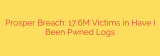Prosper Breach: 17.6M Victims in Have I Been Pwned Logs