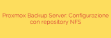 Proxmox Backup Server: Configurazione con repository NFS