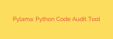 Pylama: Python Code Audit Tool