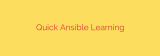 Quick Ansible Learning