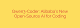 Qwen3-Coder: Alibaba’s New Open-Source AI for Coding