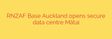 RNZAF Base Auckland opens secure data centre Mātai