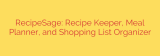 RecipeSage: Recipe Keeper, Meal Planner, and Shopping List Organizer