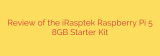 Review of the iRasptek Raspberry Pi 5 8GB Starter Kit