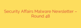 Security Affairs Malware Newsletter – Round 48