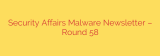 Security Affairs Malware Newsletter – Round 58