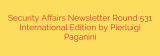 Security Affairs Newsletter Round 531 International Edition by Pierluigi Paganini
