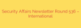 Security Affairs Newsletter Round 536 – International