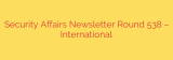 Security Affairs Newsletter Round 538 – International