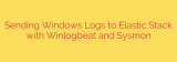 Sending Windows Logs to Elastic Stack with Winlogbeat and Sysmon