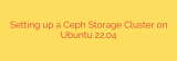 Setting up a Ceph Storage Cluster on Ubuntu 22.04