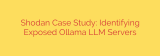 Shodan Case Study: Identifying Exposed Ollama LLM Servers