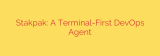 Stakpak: A Terminal-First DevOps Agent