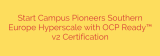 Start Campus Pioneers Southern Europe Hyperscale with OCP Ready™ v2 Certification