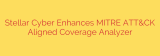 Stellar Cyber Enhances MITRE ATT&CK Aligned Coverage Analyzer