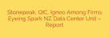 Stonepeak, QIC, Igneo Among Firms Eyeing Spark NZ Data Center Unit – Report