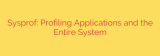 Sysprof: Profiling Applications and the Entire System