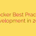 Essential Docker Best Practices for Python Developers in 2025