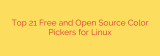 Top 21 Free and Open Source Color Pickers for Linux