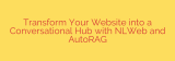 Transform Your Website into a Conversational Hub with NLWeb and AutoRAG