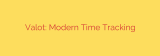 Valot: Modern Time Tracking