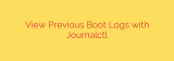 View Previous Boot Logs with Journalctl