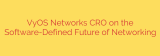 VyOS Networks CRO on the Software-Defined Future of Networking
