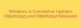 Windows 11 Cumulative Updates KB5062553 and KB5062552 Released