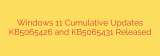 Windows 11 Cumulative Updates KB5065426 and KB5065431 Released