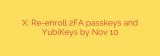 X: Re-enroll 2FA passkeys and YubiKeys by Nov 10