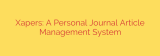 Xapers: A Personal Journal Article Management System